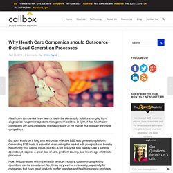Why Healthcare Companies should Outsource their Lead Generation Processes