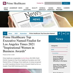 Prime Healthcare Top Executive Named Finalist for Los Angeles Times 2021 "Inspirational Women in Business Awards"