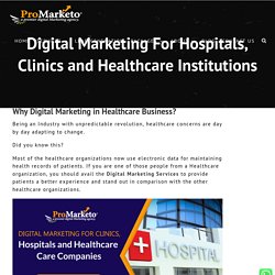 Digital Marketing For Hospitals, Clinics & Healthcare Institutions