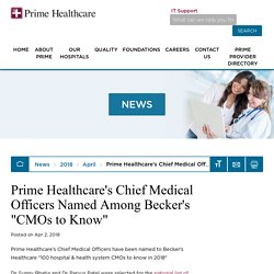 Dr. Sunny Bhatia and Dr. Paryus Patel were Named Among Becker's "CMOs to Know"