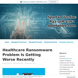 Healthcare Ransomware Problem Is Getting Worse Recently