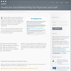 Healthcare Social Media Policy for Physicians and Staff