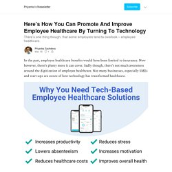 Here’s How You Can Promote And Improve Employee Healthcare By Turning To Technology - Priyanka’s Newsletter