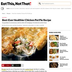 Healthier Classic Chicken Pot Pie Recipe
