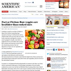Fact or Fiction: Raw Veggie Studies