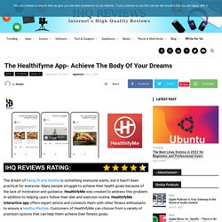 The Healthifyme App- Achieve The Body Of Your Dreams