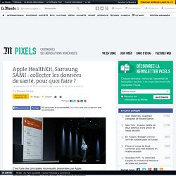 Apple HealthKit, Samsung SAMI : collecter les données de santé, pour quoi faire ?