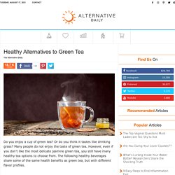 Healthy Alternatives to Green Tea