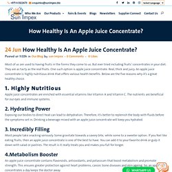 How Healthy is an Apple Juice Concentrate? - Sun Impex