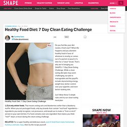Healthy Food Diet: 7 Day Clean Eating Challenge