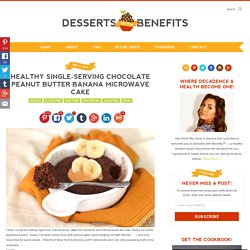 Healthy Single-Serving Chocolate Peanut Butter Banana Microwave Cake