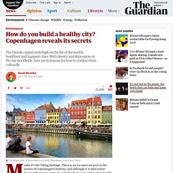 How do you build a healthy city? Copenhagen reveals its secrets