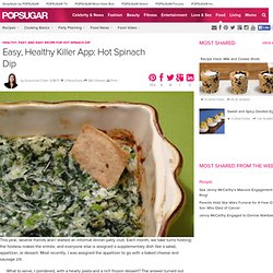 Healthy, Fast, and Easy Recipe For Hot Spinach Dip