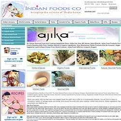International food online, Natural, Organic, Health, Shopping, Spices, Herbs, Blends, Oil, cooking wine, lentils, beans, grains, flours, condiments, sauces, pickles, chutney
