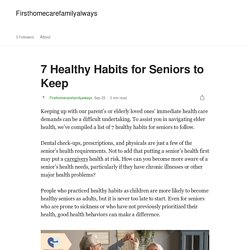 Seven Healthful Habits for Seniors to Hold