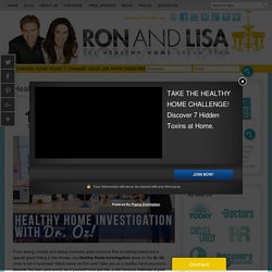 Healthy Home Investigation with Dr. Oz!