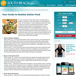 Healthy Italian Food Choices and the South Beach Diet - How to Make Healthy Italian Food Choices and the South Beach Diet