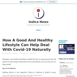 How A Good And Healthy Lifestyle Can Help Deal With Covid-19 Naturally – Indica News