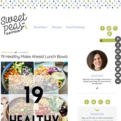 19 Healthy Make Ahead Lunch Bowls