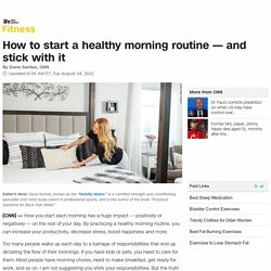 Healthy morning routine: How to start one and stick with it