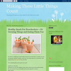 Making Those Little Things Count: Healthy Snack For Preschoolers