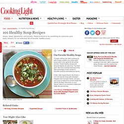 View All Photos < 101 Healthy Soup Recipes