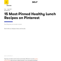 15 Most-Pinned Healthy Lunch Recipes on Pinterest