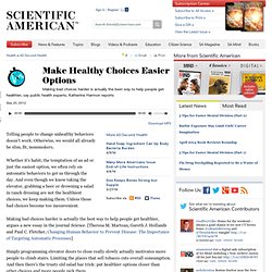 Make Healthy Choices Easier Options