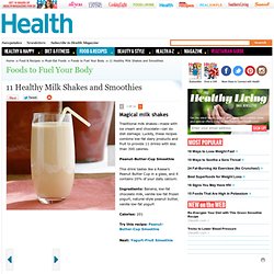 Magical milk shakes - Healthy Milk Shakes and Smoothies