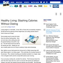 Healthy Living: Slashing Calories Without Dieting