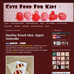 Healthy Snack Idea: Apple Umbrella