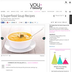 Healthy Soup Recipes – YouBeauty