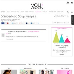 Healthy Soup Recipes – YouBeauty