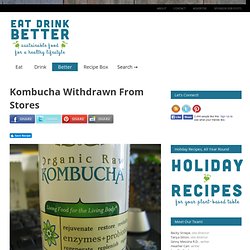 Kombucha Withdrawn From Stores