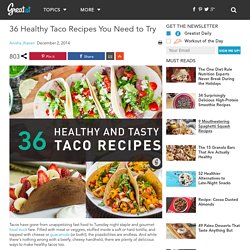 36 Healthy Taco Recipes You Need to Try
