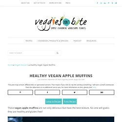 Healthy Vegan Apple Muffins - Veggies Don't Bite