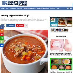 Healthy Vegetable Beef Soup – 1K Recipes