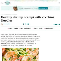 Healthy Shrimp Scampi {Made with Zucchini Noodles!} - WellPlated.com