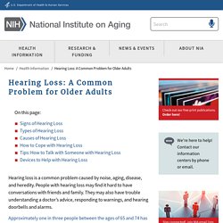 Hearing Loss: A Common Problem for Older Adults