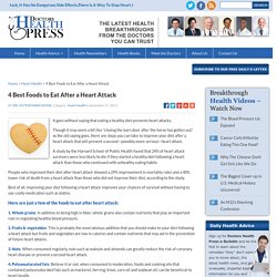 Heart Healthy Diet: Best Foods to Eat After Heart Attack