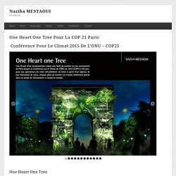 One heart one tree pour la COP 21 Paris