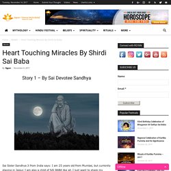 Heart Touching Miracles By Shirdi Sai Baba