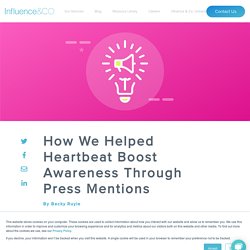 How We Helped Heartbeat Boost Awareness Through Press Mentions