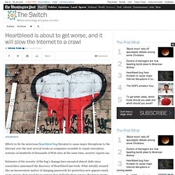 Heartbleed bug fixes threaten to cause major Internet disruptions in coming weeks