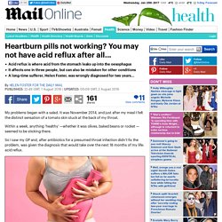 Heartburn pills not working? You may not have acid reflux after all...