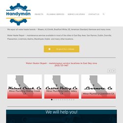 Water Heater Installation Dublin, CA - Handyman Solutions