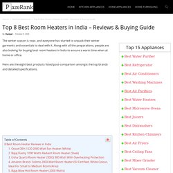 Best Room Heaters in India 2020 : Reviews & Buying Guide