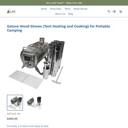 Gstove Wood Stoves (Tent Heating and Cooking) for Portable Camping – Luxe Hiking Gear