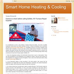 Smart Home Heating & Cooling: Factors to check before calling Buffalo, NY Furnace Repair Experts!