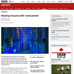 Heating houses with 'nerd power' - BBC News